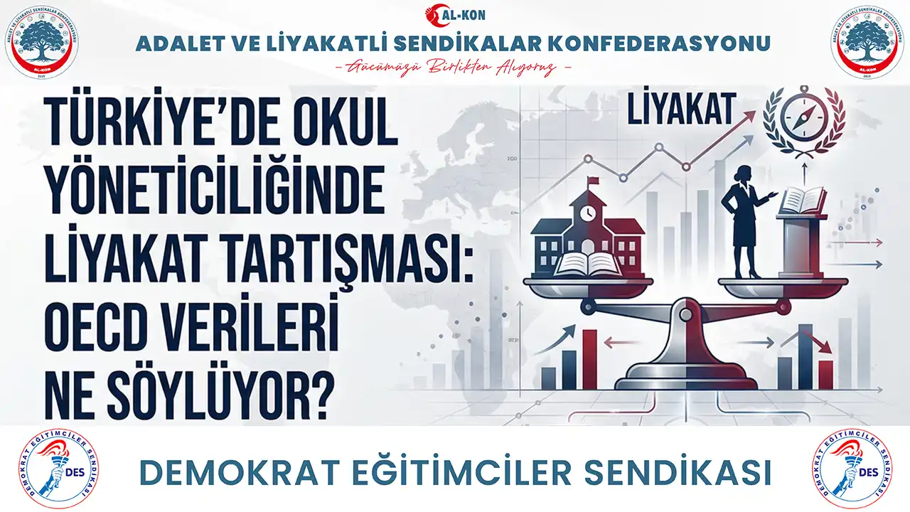 Türkiye’de okul yöneticiliğinde liyakat tartışması: OECD verileri ne söylüyor?